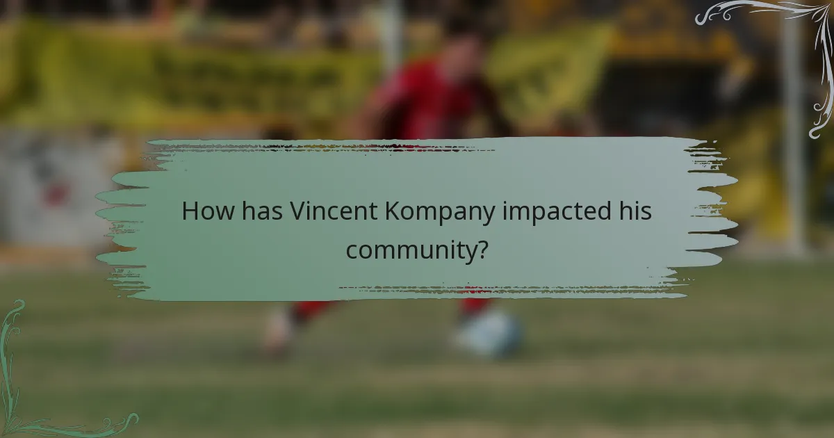 How has Vincent Kompany impacted his community?